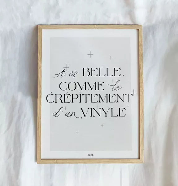 Affiche - T'es belle comme le crépitement d'un vinyle