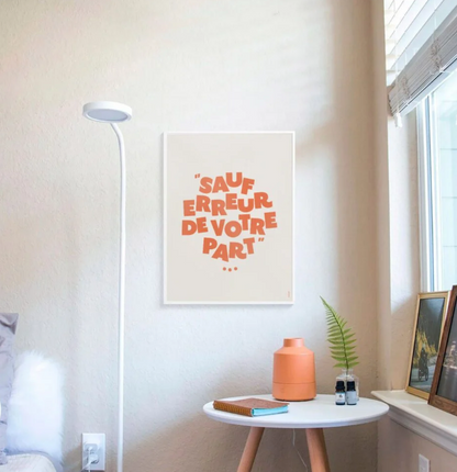 Sauf erreur de votre part | Affiche typographique