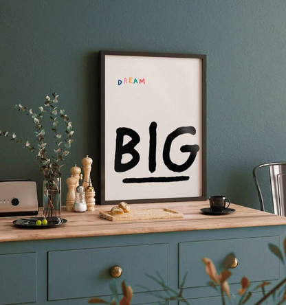 Dream BIG | Affiche