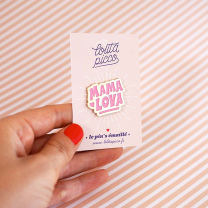 Pin’s “Mama Lova”