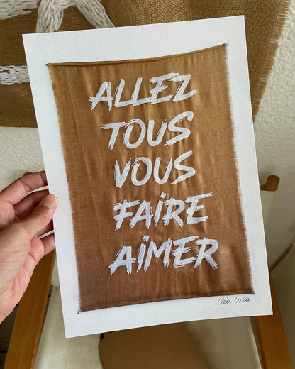 Affiche ALLEZ TOUS VOUS FAIRE AIMER